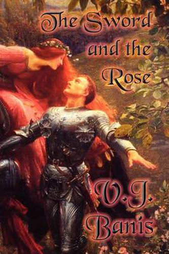 Cover image for The Sword and the Rose: An Historical Novel