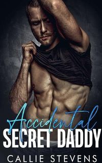 Cover image for Accidental Secret Daddy