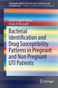 Cover image for Bacterial Identification and Drug Susceptibility Patterns in Pregnant and Non Pregnant UTI Patients