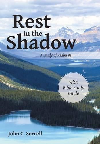 Cover image for Rest in the Shadow: A Study of Psalm 91