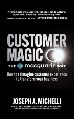 Cover image for Customer Magic - The Macquarie Way