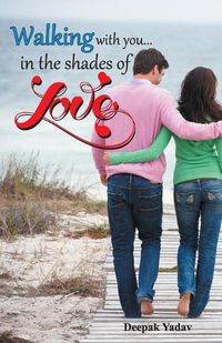 Cover image for Walking with you...in the shades of love