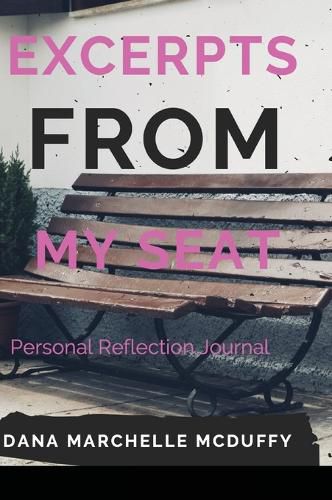 Cover image for Excerpts From My Seat w/ Personal Reflection