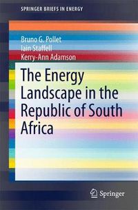 Cover image for The Energy Landscape in the Republic of South Africa