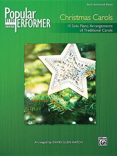 Cover image for Popular Performer Christmas Carols: 10 Solo Piano Arrangements of Traditional Carols