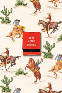 Cover image for Burn After Writing (Cowgirl)