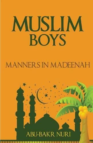 Cover image for Muslim Boys-Manners in Madeenah