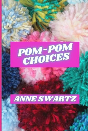 Cover image for Pom-Pom Choices