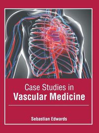 Cover image for Case Studies in Vascular Medicine