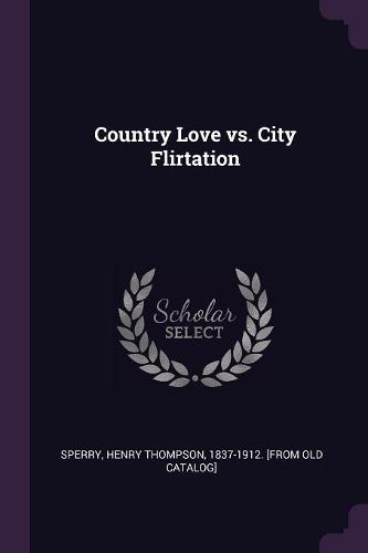 Cover image for Country Love vs. City Flirtation