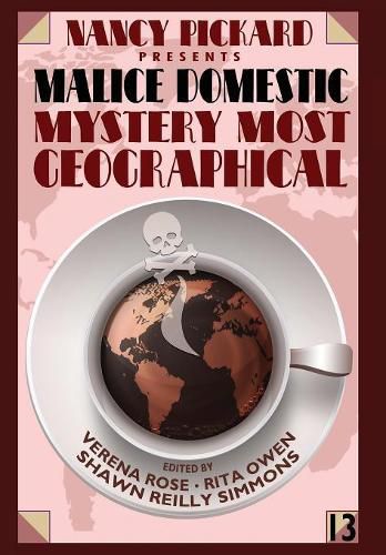 Cover image for Nancy Pickard Presents Malice Domestic 13: Mystery Most Geographical