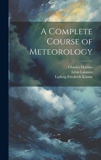 Cover image for A Complete Course of Meteorology