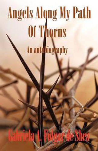 Cover image for Angels Along My Path of Thorns: An Autobiography