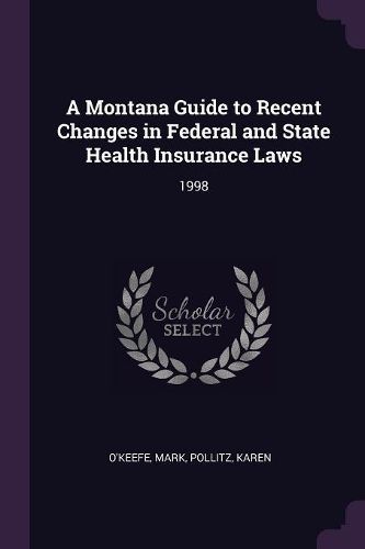 Cover image for A Montana Guide to Recent Changes in Federal and State Health Insurance Laws