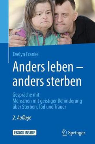 Cover image for Anders leben - anders sterben: Gesprache mit Menschen mit geistiger Behinderung uber Sterben, Tod und Trauer