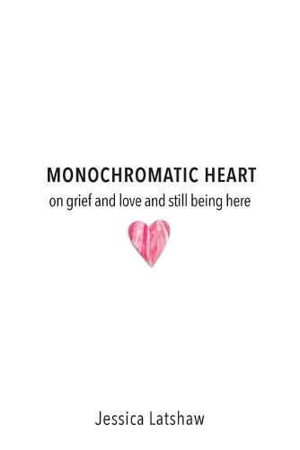 Cover image for Monochromatic Heart