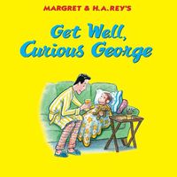 Cover image for Get Well, Curious George