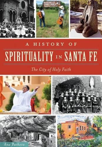 A History of Spirituality in Santa Fe: The City of Holy Faith