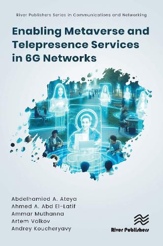 Cover image for Enabling Metaverse and Telepresence Services in 6G Networks