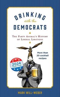 Cover image for Drinking with the Democrats