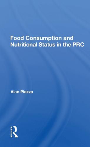 Cover image for Food Consumption and Nutritional Status in the PRC