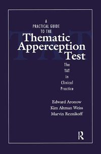 Cover image for A Practical Guide to the Thematic Apperception Test: The TAT in Clinical Practice