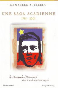 Cover image for Une Saga Acadienne: 1755-2003