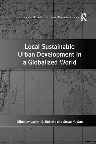 Cover image for Local Sustainable Urban Development in a Globalized World