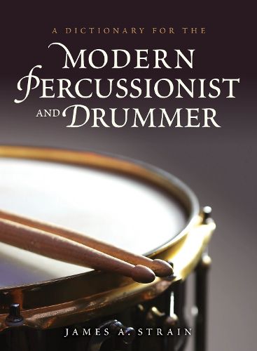 Cover image for A Dictionary for the Modern Percussionist and Drummer