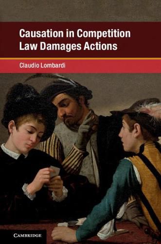 Cover image for Causation in Competition Law Damages Actions