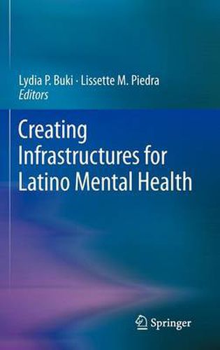 Cover image for Creating Infrastructures for Latino Mental Health