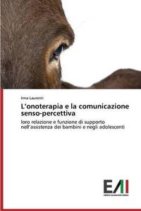 Cover image for L'onoterapia e la comunicazione senso-percettiva