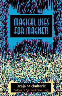 Cover image for Magical Use of Magnets