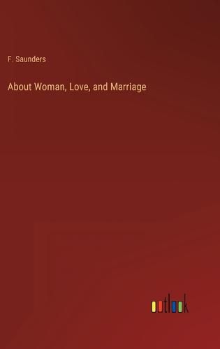 Cover image for About Woman, Love, and Marriage