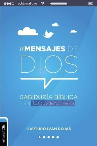 Cover image for Mensajes de Dios: Sabiduria Biblica En 140 Caracteres