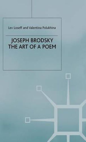 Joseph Brodsky: The Art of a Poem