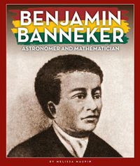 Cover image for Benjamin Banneker: Astronomer and Mathematician