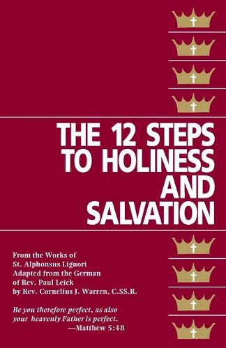 Cover image for The Twelve Steps to Holiness and Salvation