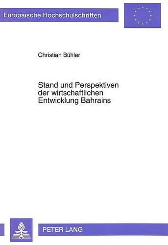 Cover image for Stand Und Perspektiven Der Wirtschaftlichen Entwicklung Bahrains