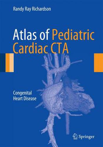 Cover image for Atlas of Pediatric Cardiac CTA: Congenital Heart Disease