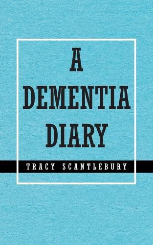 Cover image for A Dementia Diary