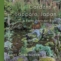 Cover image for Gardens of Sapporo, Japan