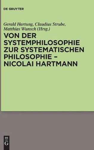 Von Der Systemphilosophie Zur Systematischen Philosophie - Nicolai Hartmann