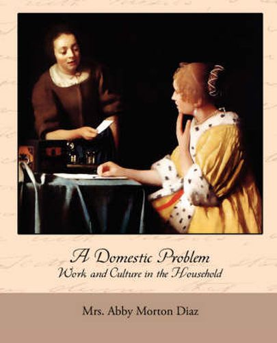 Cover image for A Domestic Problem - Work and Culture in the Household