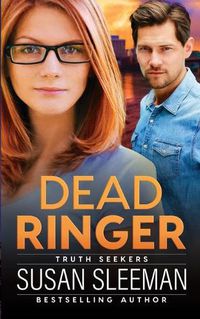 Cover image for Dead Ringer: Truth Seekers - Book 1