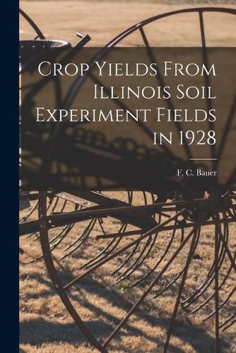 Cover image for Crop Yields From Illinois Soil Experiment Fields in 1928