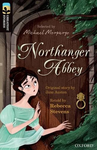 Cover image for Oxford Reading Tree TreeTops Greatest Stories: Oxford Level 20: Northanger Abbey