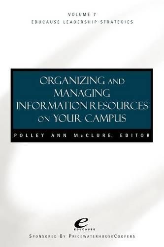 Cover image for Organizing and Managing Information Resources on Your Campus