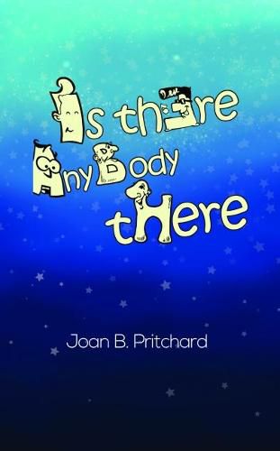 Cover image for Is There Anybody There?