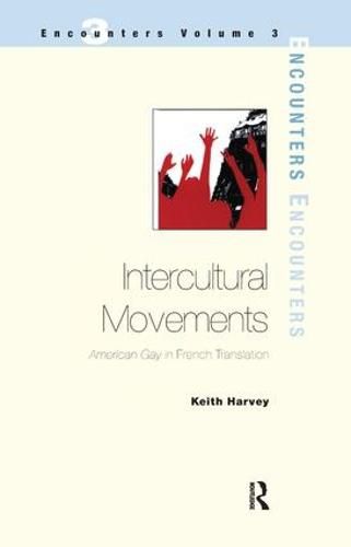 Cover image for Intercultural Movements: American Gay in French Translation